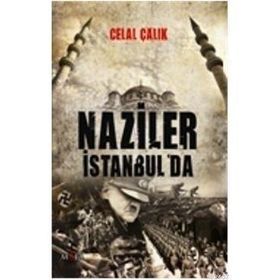 NAZILER İSTANBUL'DA - CELAL ÇALIK