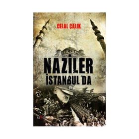 NAZILER İSTANBUL'DA - CELAL ÇALIK