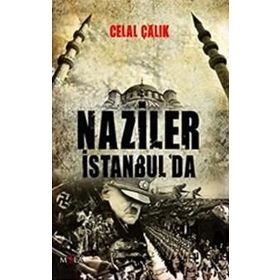 NAZILER İSTANBUL'DA - CELAL ÇALIK