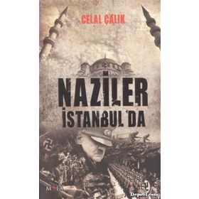NAZILER İSTANBUL'DA - CELAL ÇALIK