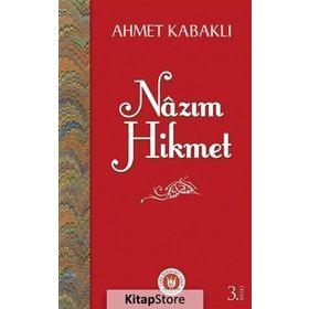 Nazım Hikmet - Ahmet Kabaklı