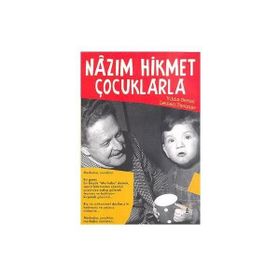 NAZIM HIKMET ÇOCUKLARLA - YILDIZ SERTEL; LEMAN TECIMER
