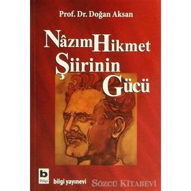 Nazım Hikmet Şiirinin Gücü - Doğan Aksan
