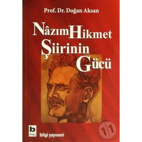 Nazım Hikmet Şiirinin Gücü - Doğan Aksan