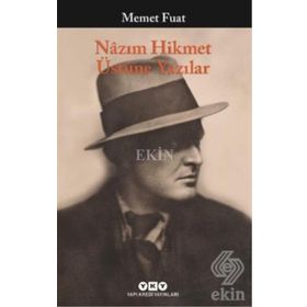 NAZIM HIKMET ÜSTÜNE YAZILAR - MEMET FUAT