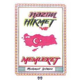 Nazım Hikmet ve Memleket Mehmet Yılmaz