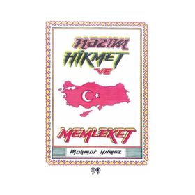 Nazım Hikmet ve Memleket Mehmet Yılmaz