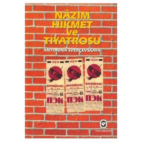 NAZIM HIKMET VE TIYATROSU - ANTONINA SVERÇEVSKAYA