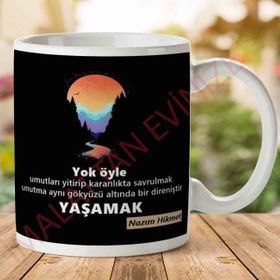 Nazım Hikmet Yaşamak Baskılı Kupa