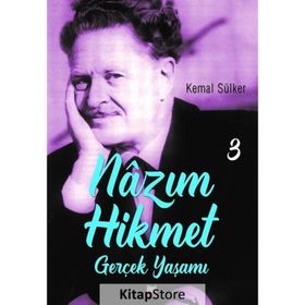 Nazım Hikmetin Gerçek Yaşamı 3 - Kemal Sülker