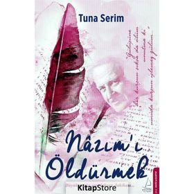Nazım ı Öldürmek Tuna Serin Destek Yayınları