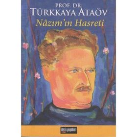 NAZIM'IN HASRETI - TÜRKKAYA ATAÖV