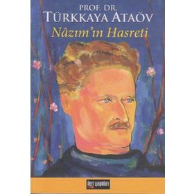 NAZIM'IN HASRETI - TÜRKKAYA ATAÖV