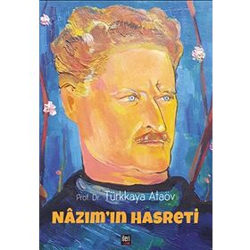 NAZIM'IN HASRETI - TÜRKKAYA ATAÖV