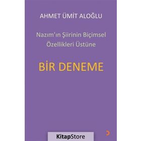 Nazım'ın Şiirinin Biçimsel Özellikleri Üstüne Bir Deneme - Ahmet Üstün