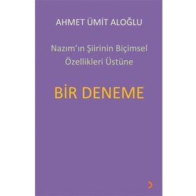 Nazım'ın Şiirinin Biçimsel Özellikleri Üstüne Bir Deneme - Ahmet Üstün