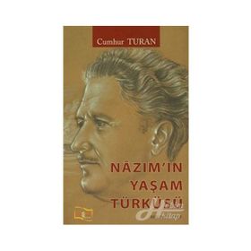 Nazım'ın Yaşam Türküsü - Cumhur Turan