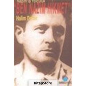 NAZIM`LA YOLCULUK BEN NAZIM HIKMET - HALIM DEMIR