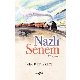 Nazlı Senem - Hikayeler - Necdet Ekici