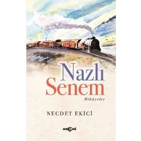 Nazlı Senem - Hikayeler - Necdet Ekici