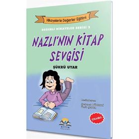 Nazlı'nın Kitap Sevgisi - Şükrü Uyar