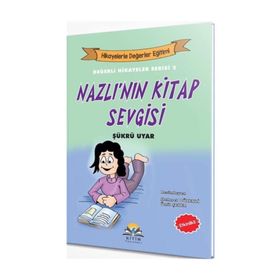 Nazlı'nın Kitap Sevgisi - Şükrü Uyar