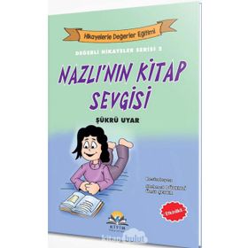 Nazlı'nın Kitap Sevgisi - Şükrü Uyar