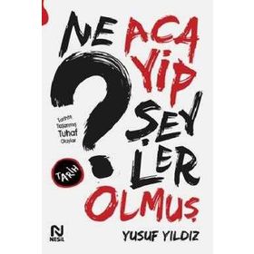 Ne Acayip Şeyler Olmuş - Yusuf Yıldız