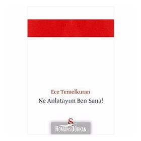 NE ANLATAYIM BEN SANA! - ECE TEMELKURAN