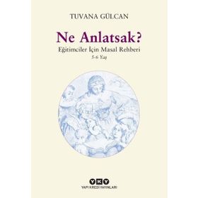Ne Anlatsak? - Tuvana Gülcan