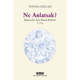 Ne Anlatsak? - Tuvana Gülcan