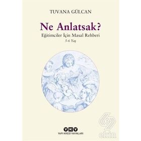 Ne Anlatsak? - Tuvana Gülcan