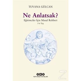 Ne Anlatsak? - Tuvana Gülcan