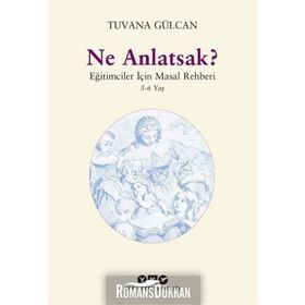 Ne Anlatsak? - Tuvana Gülcan