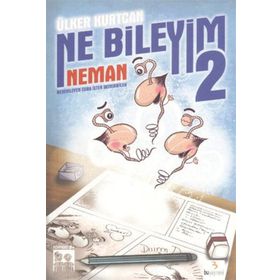 NE BILEYIM-2 NEMAN - ÜLKER KURTCAN