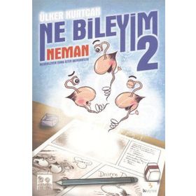 NE BILEYIM-2 NEMAN - ÜLKER KURTCAN
