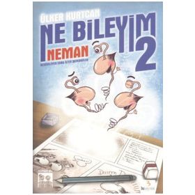 NE BILEYIM-2 NEMAN - ÜLKER KURTCAN