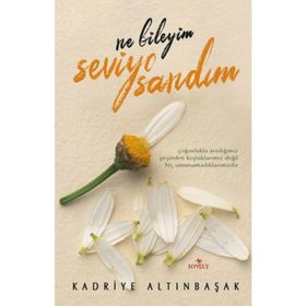 Ne Bileyim Seviyo Sandım - Kadriye Altınbaşak