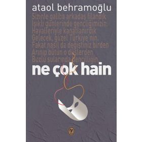 Ne Çok Hain - Ataol Behramoğlu
