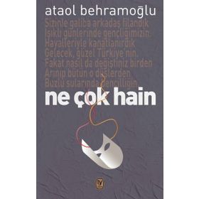 Ne Çok Hain - Ataol Behramoğlu