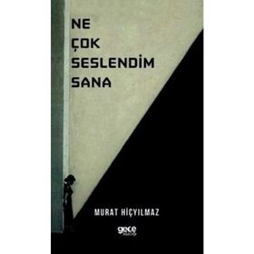 Ne Çok Seslendim Sana - Murat Hiçyılmaz