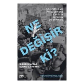 Ne Değişir Ki? - S. Erdem Aytaç Susan C. Stokes