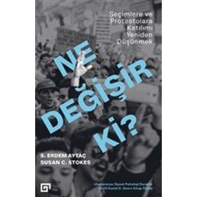 Ne Değişir Ki? - S. Erdem Aytaç Susan C. Stokes