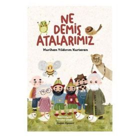 Ne Demiş Atalarımız - Hurihan Yıldırım Kurtaran