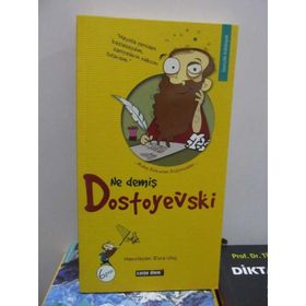 NE DEMİŞ DOSTOYEVSKI - ESRA ULUÇ