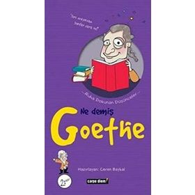 NE DEMİŞ GOETHE RUHA DOKUNAN DÜŞÜNCELER - CEREN BAYKAL