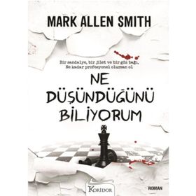 NE DÜŞÜNDÜĞÜNÜ BILIYORUM - MARK ALLEN SMITH