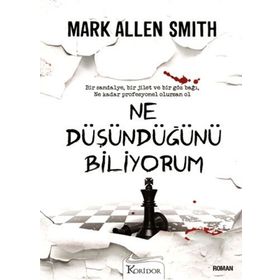NE DÜŞÜNDÜĞÜNÜ BILIYORUM - MARK ALLEN SMITH