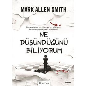 NE DÜŞÜNDÜĞÜNÜ BILIYORUM - MARK ALLEN SMITH