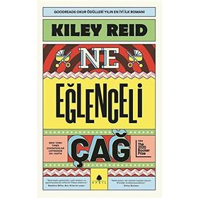 Ne Eğlenceli Çağ - Kiley Reid
